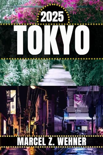 TOKYO TRAVEL GUIDE: Discover Tokyo’s Attractions, Hidden Gems, Culture, Nightlife, and Outdoor Escapes. Practical Tips and Local Insights TOKYO TRAVEL GUIDE: Discover Tokyo’s Attractions, Hidden Gems, Culture, Nightlife, and Outdoor Escapes. Practical Tips and Local Insights von Independently published