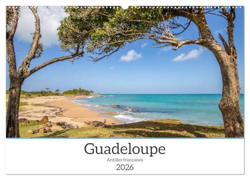 Guadeloupe - Antilles françaises (Calendrier mural 2026 DIN A2 vertical), CALVENDO calendrier mensuel: Guadeloupe Îles de rêve des Antilles françaises von Calvendo