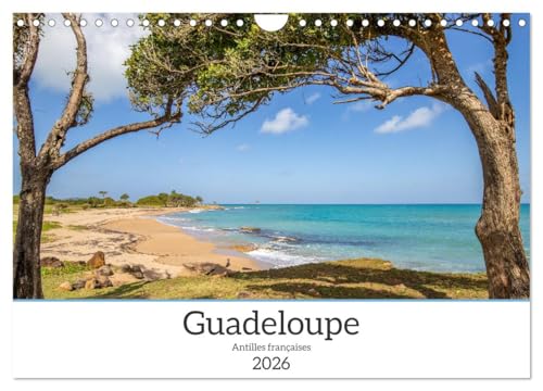 Guadeloupe - Antilles françaises (Calendrier mural 2026 DIN A4 vertical), CALVENDO calendrier mensuel: Guadeloupe Îles de rêve des Antilles françaises von Calvendo