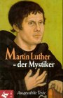 Martin Luther, der Mystiker
