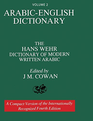 Volume 2: Arabic-English Dictionary: The Hans Wehr Dictionary of Modern Written Arabic. Fourth Edition. von WWW.Snowballpublishing.com