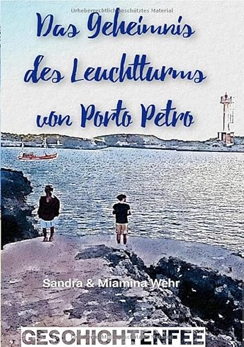 Das Geheimnis des Leuchtturms von Porto Petro