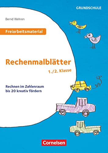 Freiarbeitsmaterial für die Grundschule - Mathematik - Klasse 1/2: Rechenmalblätter - Rechnen im Zahlenraum bis 20 kreativ fördern - Kopiervorlagen von Cornelsen Vlg Scriptor