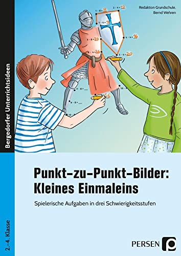 Punkt-zu-Punkt-Bilder: Kleines Einmaleins: Spielerische Aufgaben in drei Schwierigkeitsstufen (2. bis 4. Klasse)