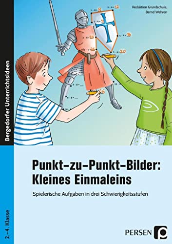 Punkt-zu-Punkt-Bilder: Kleines Einmaleins: Spielerische Aufgaben in drei Schwierigkeitsstufen (2. bis 4. Klasse)