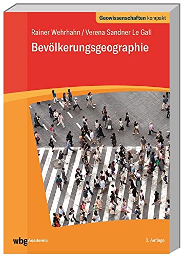 Bevölkerungsgeographie (Geowissenschaften kompakt) von wbg academic