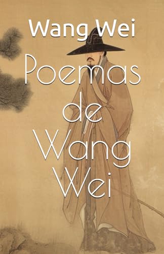 Poemas de Wang Wei von Independently published