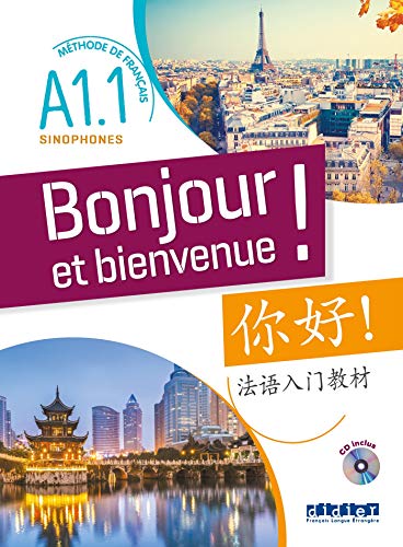 Bonjour et Bienvenue: Livre - version pour les sinophones (Chinois simplifie) von Didier