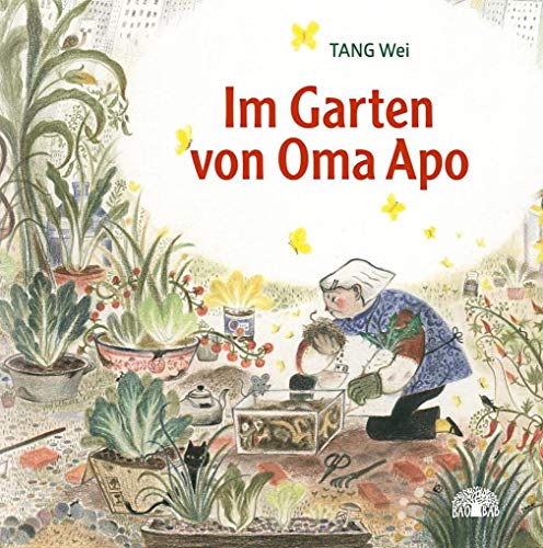 Im Garten von Oma Apo: Ein Bilderbuch aus China
