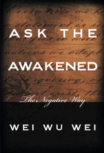 Ask the Awakened: The Negative Way von Sentient Publications