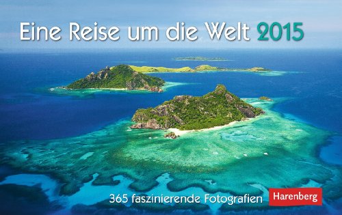 Eine Reise um die Welt Premiumkalender 2015: 365 faszinierende Fotografien von KV&H Verlag
