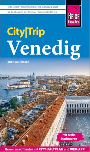 Reise Know-How CityTrip Venedig: Reiseführer Venedig mit Stadtplan, 6 Stadttouren und kostenloser Web-App Reise Know-How CityTrip Venedig: Reiseführer Venedig mit Stadtplan, 6 Stadttouren und kostenloser Web-App von Reise Know-How