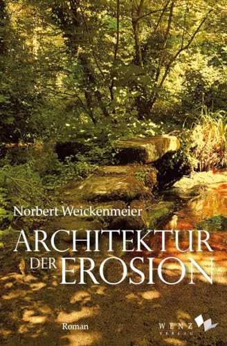 Architektur der Erosion von Wenz Verlag