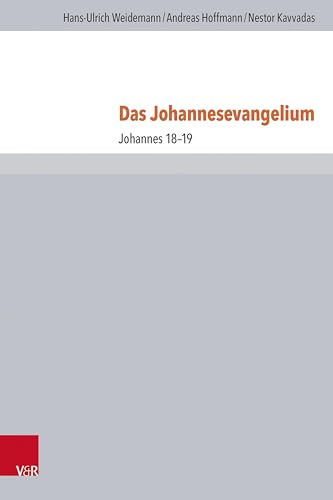 Das Johannesevangelium: Johannes 18-19 (Novum Testamentum Patristicum (NTP)) von Vandenhoeck & Ruprecht