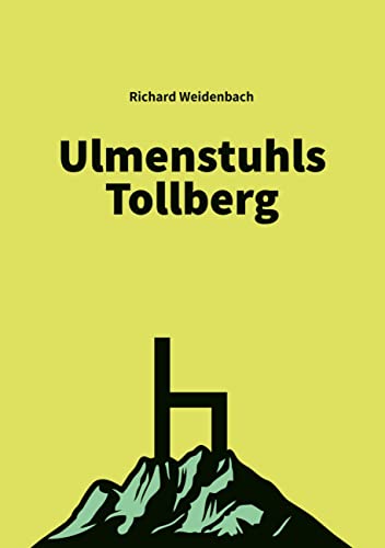 Ulmenstuhls Tollberg von Books on Demand GmbH