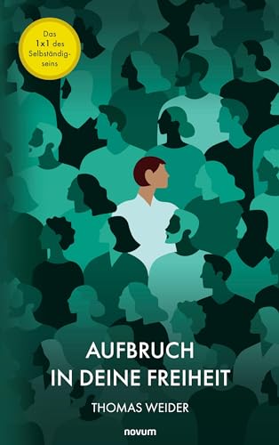 Aufbruch in Deine Freiheit von Novum Pro