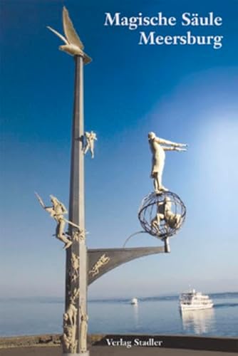 Magische Säule Meersburg Magische Säule Meersburg