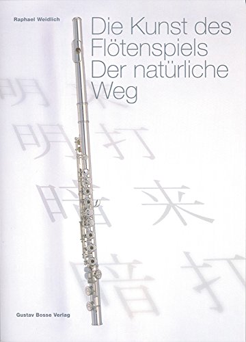 Die Kunst des Flötenspiels. Der natürliche Weg, m. Audio-CD