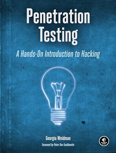 Penetration Testing: A Hands-On Introduction to Hacking von No Starch Press