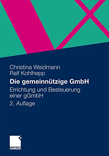 Die gemeinnützige GmbH: Errichtung und Besteuerung einer gGmbH