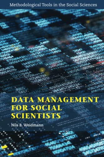 Data Management for Social Scientists: From Files to Databases (Methodological Tools in the Social Sciences) von Cambridge University Press