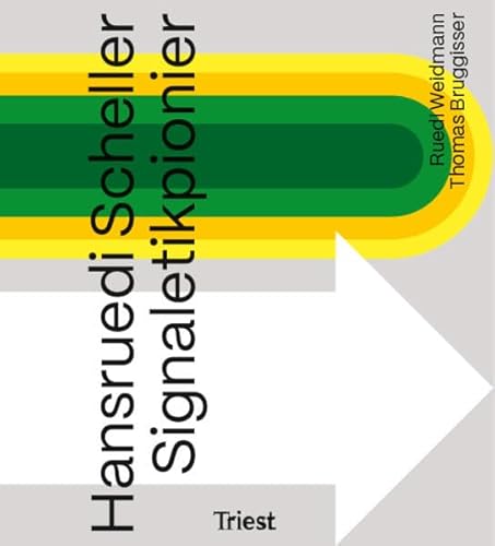 Hansruedi Scheller – Signaletikpionier von Triest Verlag