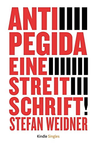 Anti-Pegida: Eine Streitschrift von CREATESPACE