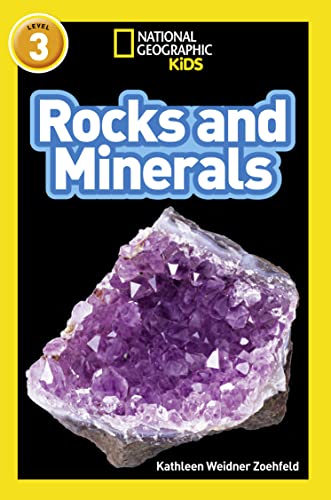 Rocks and Minerals: Level 3 (National Geographic Readers)