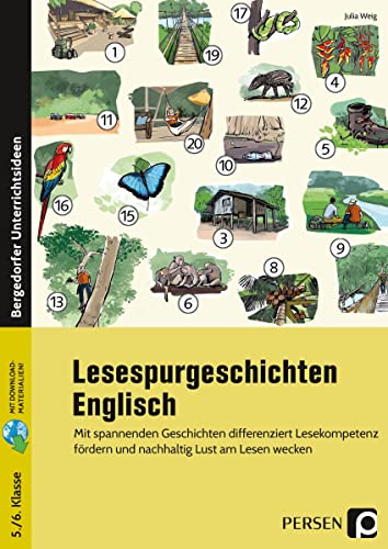 Lesespurgeschichten 5./6. Klasse - Englisch: Mit spannenden Geschichten differenziert Lesekompetenz fördern und nachhaltig Lust am Lesen wecken Lesespurgeschichten 5./6. Klasse - Englisch: Mit spannenden Geschichten differenziert Lesekompetenz fördern und nachhaltig Lust am Lesen wecken
