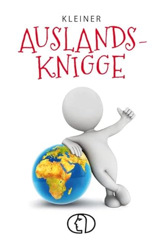 Kleiner Auslands-Knigge (Minibibliothek) von Buchverlag für die Frau