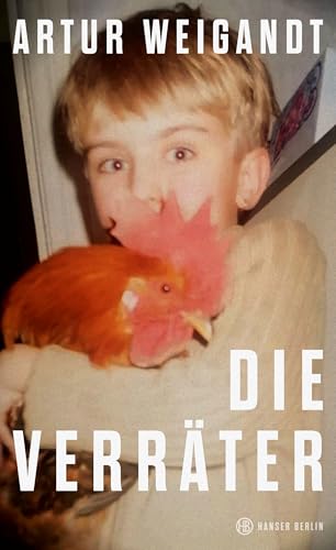 Die Verräter Die Verräter von Hanser Berlin