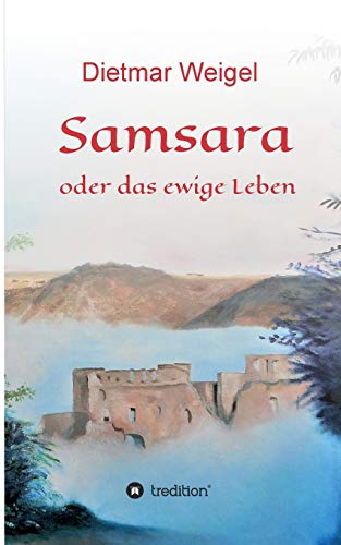 Samsara: oder das ewige Leben von tredition