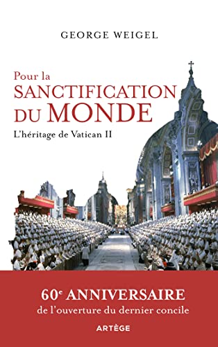 Pour la sanctification du monde: L'héritage de Vatican II