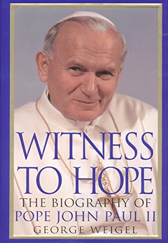 Witness to Hope: The Biography of Pope John Paul II Witness to Hope: The Biography of Pope John Paul II von Harper
