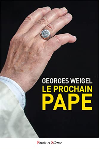 Le prochain pape: La charge pétrinienne et une Eglise en mission von PAROLE SILENCE