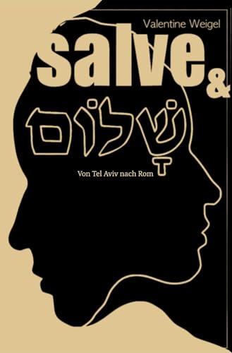 Salve und שלום: Von Tel Aviv nach Rom