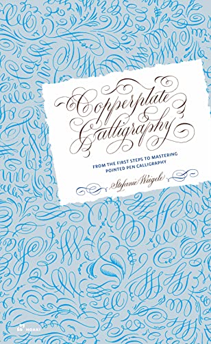 Copperplate Calligraphy: From The First Steps to Mastering Pointed Pen Calligraphy von HOAKI BOOKS S.L.