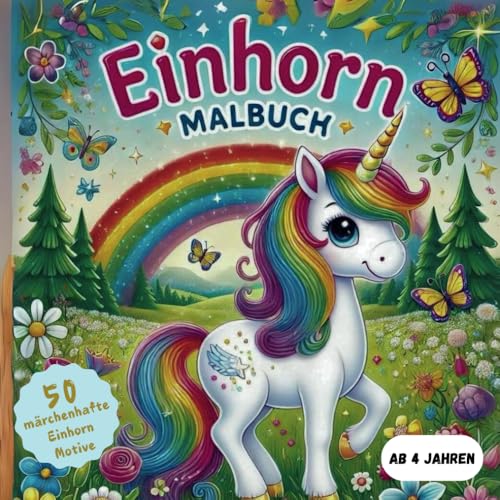 Einhorn Malbuch (Fantastische Welten: Malspaß für kleine Entdecker)