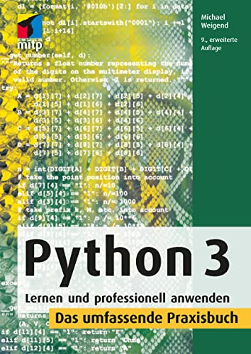 Python 3: Lernen und professionell anwenden. Das umfassende Praxisbuch (mitp Professional) von mitp
