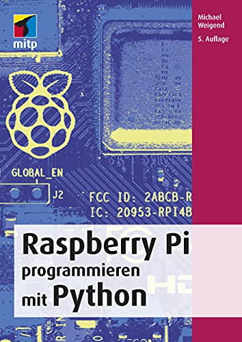 Raspberry Pi programmieren mit Python (mitp Professional)