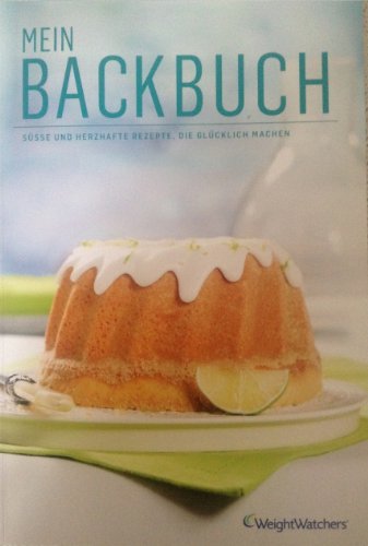 'Mein Backbuch' von Weight Watchers *NEUES PROGRAMM 2014* von Weight Watchers,