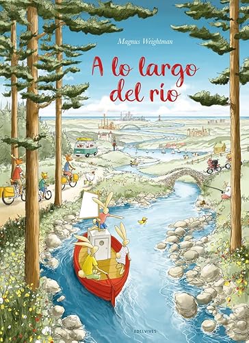 A lo largo del río (Álbumes ilustrados) von Edelvives
