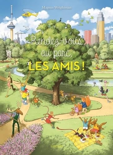 Rendez-vous au parc, les amis ! Rendez-vous au parc, les amis ! von MARTINIERE J