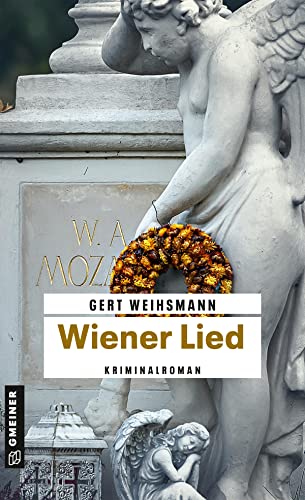 Wiener Lied: Kriminalroman (Kommissar Selikovsky)