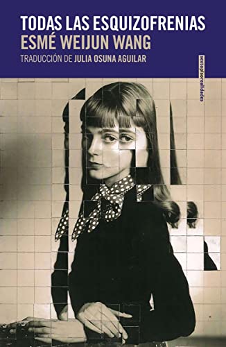 Todas las esquizofrenias (Realidades) von SEXTO PISO EDITORIAL (UDL)