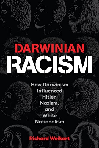 Darwinian Racism: How Darwinism Influenced Hitler, Nazism, and White Nationalism von Discovery Institute
