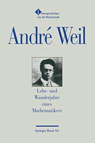 Lehr- und Wanderjahre eines Mathematikers: Aus dem Französischen von Theresia Übelhör von Birkhäuser