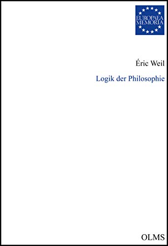 Logik der Philosophie: Aus dem Französischen übersetzt von Alexander Schnell. (Europaea Memoria, Reihe II: Texte)