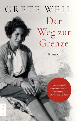 Der Weg zur Grenze: Roman Der Weg zur Grenze: Roman von C.H.Beck