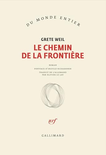Le chemin de la frontière von GALLIMARD